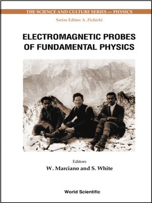 cover image of Electromagnetic Probes of Fundamental Physics (With Cd-rom)